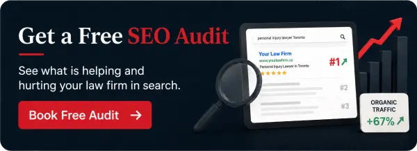 Book a free SEO audit for your Canadian law firm.